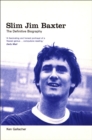 Image for Slim Jim Baxter: The Definitive Biography