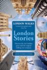 Image for London stories: discover the city&#39;s hidden gems with the original walking company