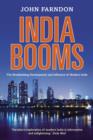 Image for India booms: the breathtaking development and influence of modern India