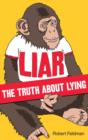 Image for Liar: the truth about lying