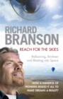 Image for Reach for the skies: ballooning, birdmen &amp; blasting into space : a personal history of aviation