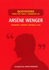 Image for Quotations from the Public Comments of Arsene Wenger