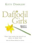 Image for Daffodil girls  : meet the women behind our heroes