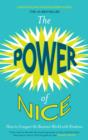 Image for The power of nice: how to conquer the corporate world with kindness