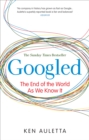 Image for Googled: the end of the world as we know it