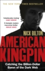 Image for American kingpin  : catching the billion-dollar baron of the Dark Web