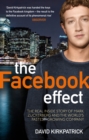 Image for The Facebook effect: the inside story of Mark Zuckerberg and the world&#39;s fastest-growing company