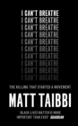Image for I can&#39;t breathe  : the killing that started a movement