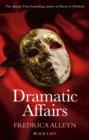 Image for Dramatic affairs