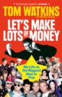 Image for Let&#39;s make lots of money