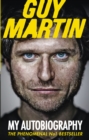 Image for Guy Martin: my autobiography.