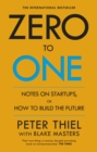 Image for Zero to one: notes on startups, or how to build the future