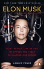 Image for Elon Musk: how the billionaire CEO of Spacex and Tesla is shaping our future