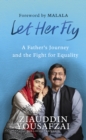 Image for Let her fly  : a father's journey and the fight for equality
