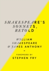 Image for Shakespeare&#39;s sonnets, retold: classic love poems with a modern twist