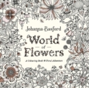 Image for World of Flowers : A Colouring Book and Floral Adventure
