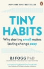 Image for Tiny habits  : the small changes that change everything