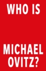 Image for Who is Michael Ovitz?: a memoir