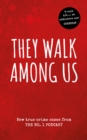 Image for They walk among us  : new true crime cases from the no. 1 podcast