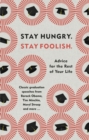 Image for Stay Hungry. Stay Foolish.