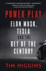 Image for Power play  : Elon Musk, Tesla, and the best of the century