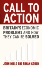 Image for Call to action  : Britain&#39;s economic problems and how they can be solved