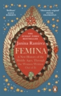 Image for Femina: A New History of the Middle Ages