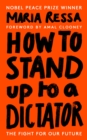 Image for How to stand up to a dictator  : the fight for our future