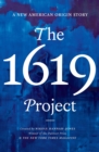 Image for The 1619 project  : a new origin story