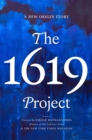 Image for The 1619 project  : a new origin story