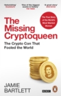 Image for The missing cryptoqueen  : the cryptocurrency con that fooled the world