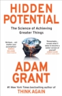 Image for Hidden Potential: The Science of Achieving Greater Things