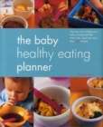 Image for The Baby Healthy Eating Planner