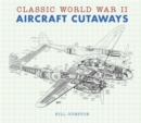 Image for Classic World War II Aircraft Cutaways