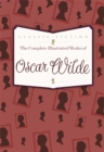 Image for The Complete Illustrated Works of Oscar Wilde