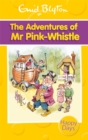 Image for The Adventures of Mr Pink-Whistle