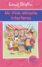Image for Mr Pink-Whistle Interferes