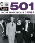 Image for 501 Most Notorious Crimes