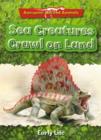 Image for Sea Creatures Crawl on Land: Early Life