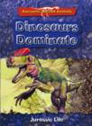 Image for Dinosaurs Dominate: Jurassic Life