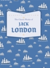 Image for The Classic Works of Jack London