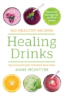 Image for 100 Healthy Recipes: Healing Drinks