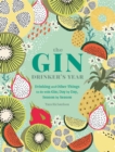 Image for The gin drinker&#39;s year  : drinking and other things to do with gin, day by day, season by season
