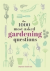 Image for The 1000 most-asked gardening questions