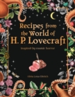 Image for Recipes from the world of H.P Lovecraft  : recipes inspired by cosmic horror