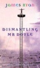 Image for Dismantling Mr Doyle
