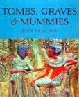 Image for Tombs, Graves &amp; Mummies