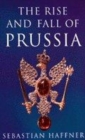 Image for The Rise and Fall of Prussia