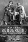 Image for Borderland  : a journey through the history of Ukraine