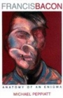 Image for Francis Bacon  : anatomy of an enigma